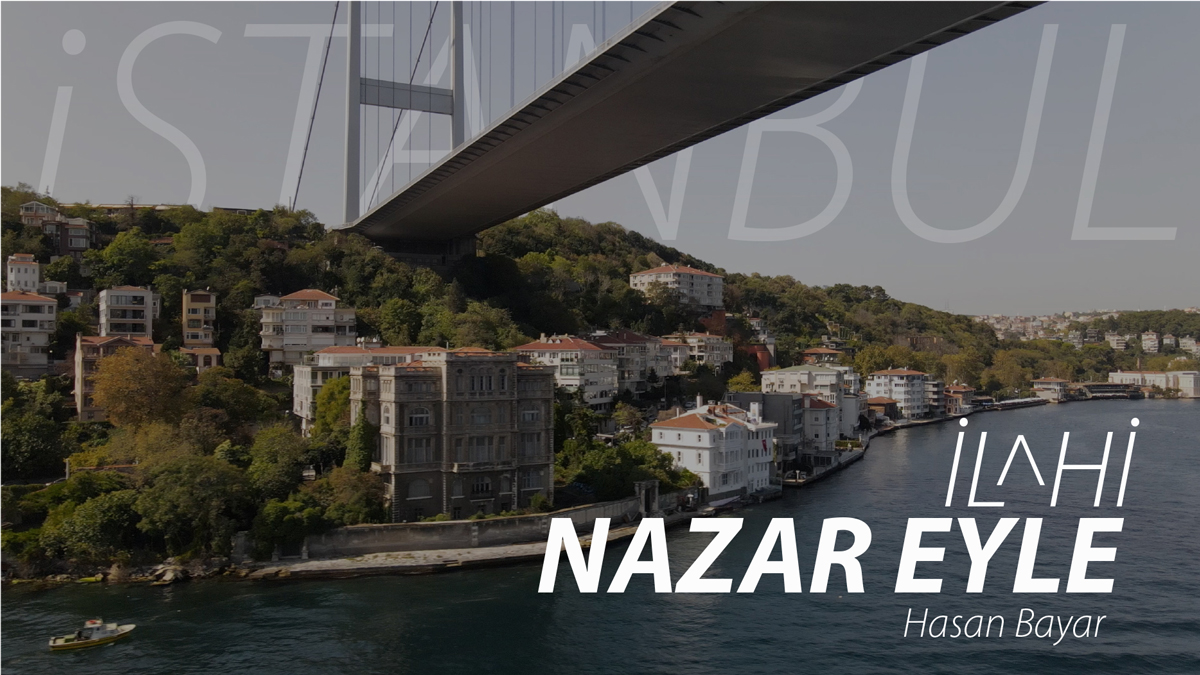 Nazar Eyle Hasan Bayar İlahisi ile İstanbul’un Büyüleyici Camilerinde Manevi Bir Yolculuk